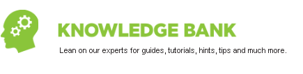 Knowledge Bank - Lean on our experts for guides, tutorials, hints, tips and much more