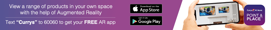 View a range of products in your own space with the help of augmented reality. Text "Currys" to 60060 to get your free AR app.